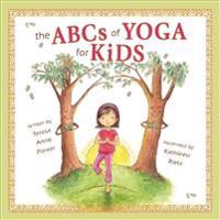 The ABCS of Yoga for Kids
