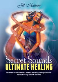 Secret Sound - Ultimate Healing