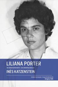Liliana Porter in Conversation with Inés Katzenstein