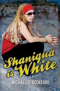 Shaniqua is White!