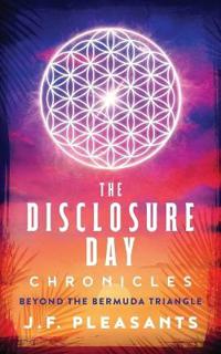 The Disclosure Day Chronicles (Book One