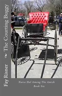 The Courting Buggy: Nurse Hal Among the Amish