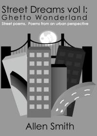 Street Dreams Volume I: Ghetto Wonderland