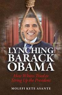 Lynching Barack Obama