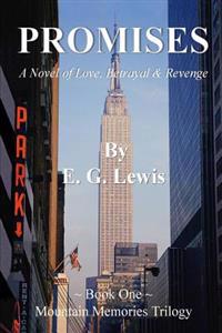Promises: A Novel of Love, Betrayal & Revenge
