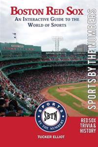 Boston Red Sox: An Interactive Guide to the World of Sports