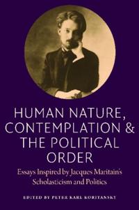 Human Nature, Contemplation, and the Political Order