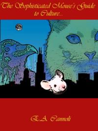 Sophisticated Mouse's Guide to Culture