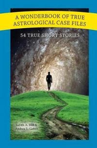 A Wonderbook of True Astrological Case Files
