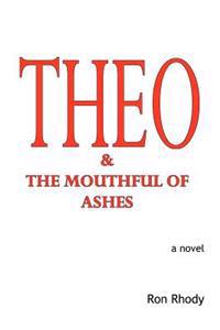 Theo & the Mouthful of Ashes