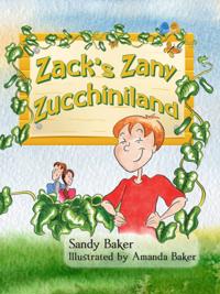 Zack's Zany Zucchiniland