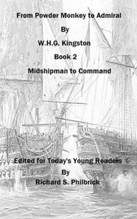 From Powder Monkey to Admiral (Book 2)