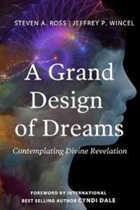 A Grand Design of Dreams - Contemplating Divine Revelation