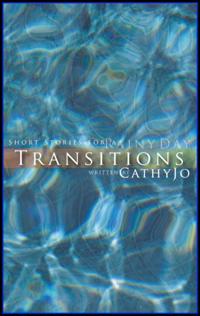 Transitions: short stories for a rainy day