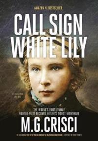 Call Sign, White Lily