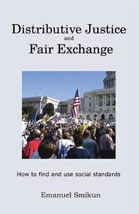 Distributive Justice and Fair Exchange: How to find and use social standards