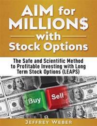 AIM for Millions with Stock Options