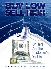 I Guarantee You Will Buy Low and Sell High and Make Money
