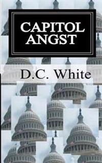 Capitol Angst: Capitol Angst
