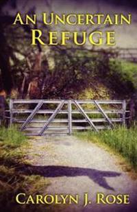 An Uncertain Refuge