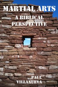 Martial Arts: A Biblical Perspective