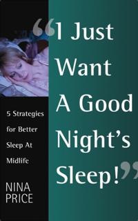 I Just Want a Good Night's Sleep! 5 Strategies for Better Sleep at Midlife.