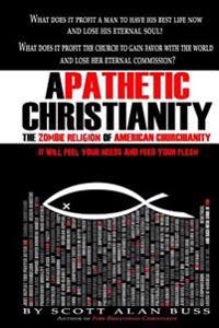 Apathetic Christianity: The Zombie Religion of American Churchianity