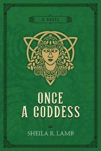 Once a Goddess