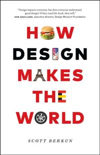 How Design Makes the World
