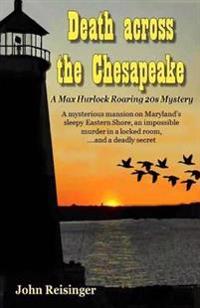 Death Across the Chesapeake: A Max Hurlock Roaring 20s Mystery