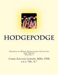 Hodgepodge: Snippets of Brain Stimulating Activities For Tweens