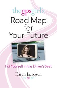 GPS Girl's Road Map for Your Future
