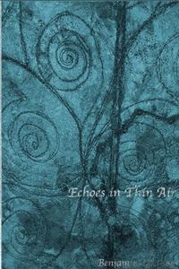 Echoes in Thin Air