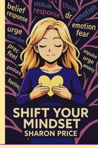 Shift Your Mindset
