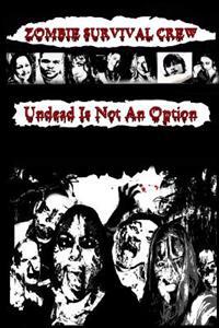 Zombie Survival Crew: Undead Is Not An Option