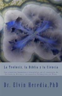 La Teolosis, la Biblia y la Ciencia