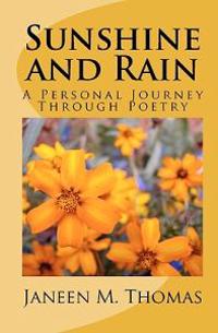 Sunshine and Rain: A Personal Journey Through Poetry