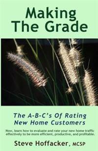Making the Grade: The A-B-C's of Rating New Home Customers