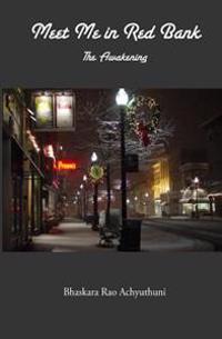 Meet Me in Red Bank: The Awakening