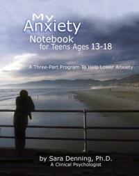 My Anxiety Notebook for Teens Ages 13-18