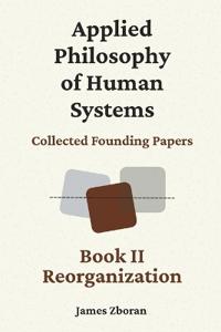 Applied Philosophy of Human Systems