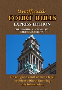 Unofficial Court Rules Express Edition