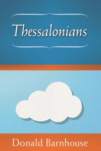 Thessalonians: An Expositional Commentary