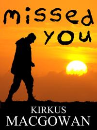 Missed You (A Short Story)