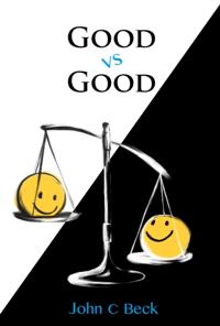 Good vs Good: Why the 8 Great Goods are behind every good (and bad) decision
