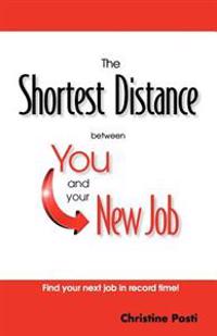 The Shortest Distance Between You and Your New Job
