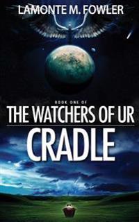 The Watchers of Ur: Cradle