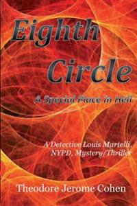 Eighth Circle: A Special Place in Hell