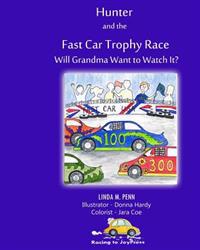 Hunter and the Fastcar Trophy Race: Will Grandma Want to Watch It?