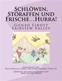 Schlowen, Storaffen und Frische... Hurra!: Gonzo Findet Fairview Valley